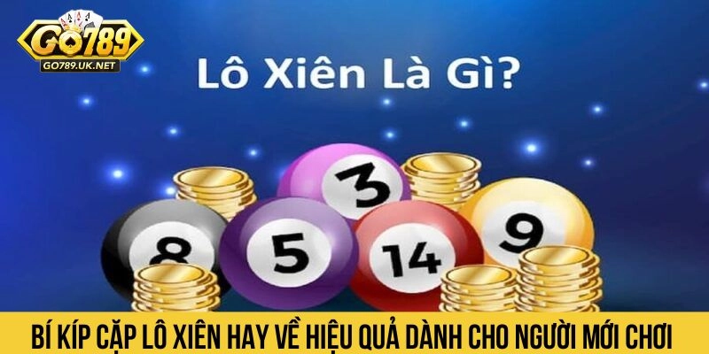 Bí Kíp Cặp Lô Xiên Hay Về