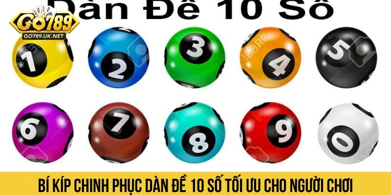 Bí Kíp Chinh Phục Dàn Đề 10 Số