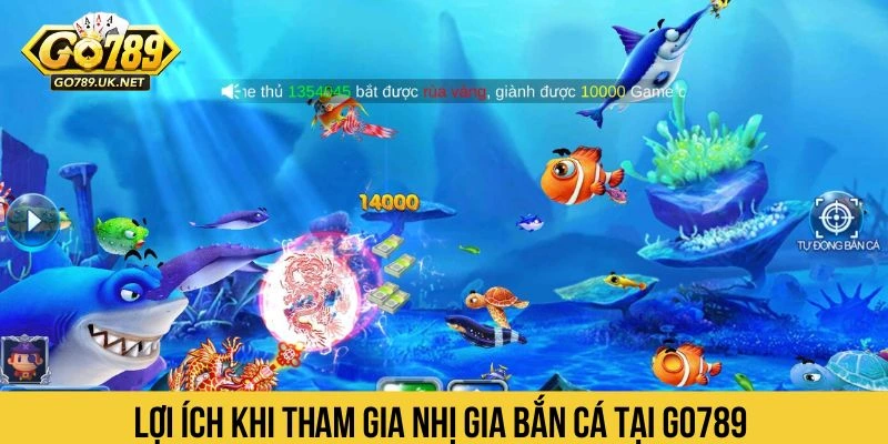 Lợi ích khi tham gia nhị gia bắn cá tại GO789 