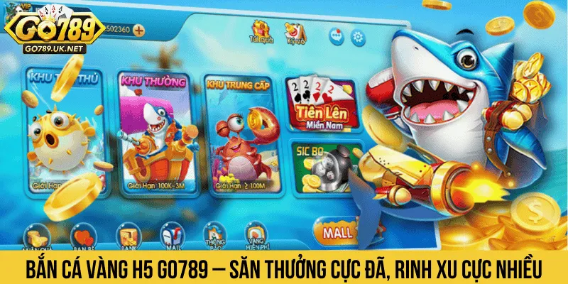 bắn cá vàng h5 GO789