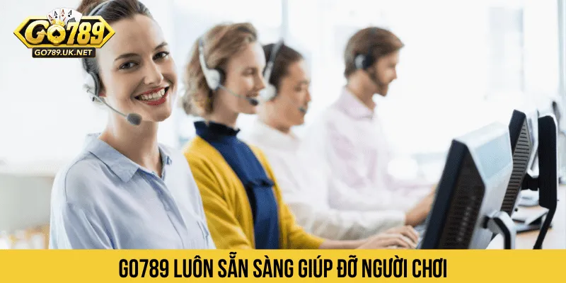 GO789 luôn sẵn sàng giúp đỡ người chơi