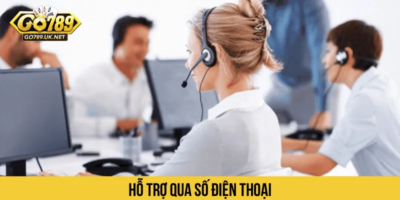 Hỗ trợ qua số điện thoại