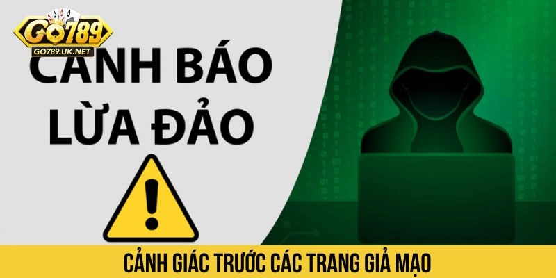 Cảnh giác trước các trang giả mạo 