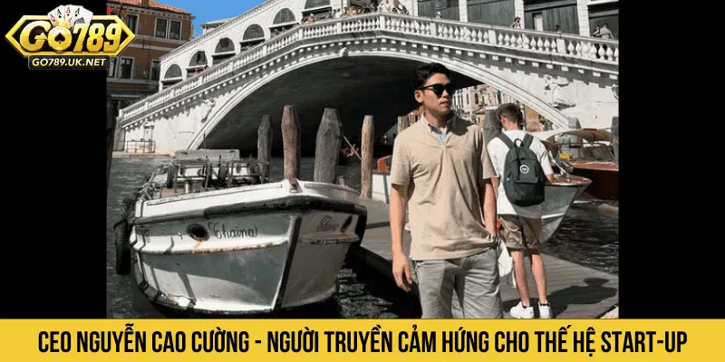CEO Nguyễn Cao Cường - Người truyền cảm hứng cho thế hệ Start-up