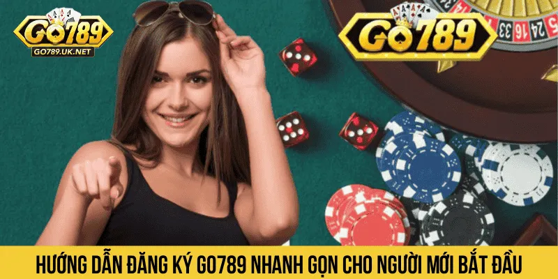 Hướng dẫn đăng ký GO789