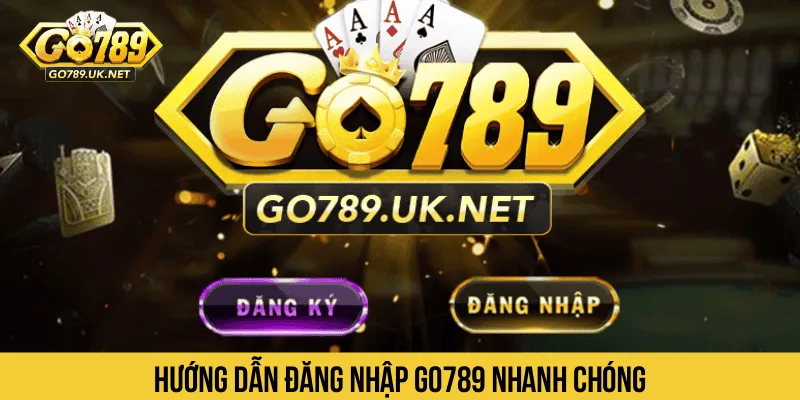 Hướng dẫn đăng nhập GO789 nhanh chóng