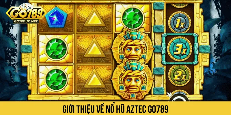 Giới thiệu về Nổ Hũ Aztec GO789