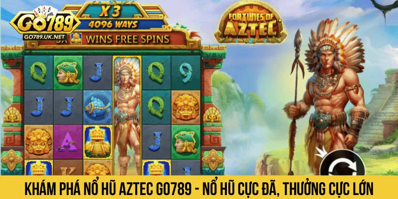 Khám phá Nổ Hũ Aztec GO789