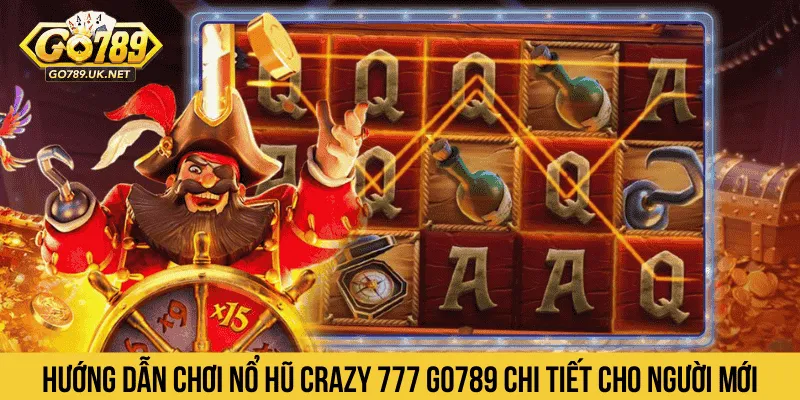 Nổ Hũ Crazy 777 GO789